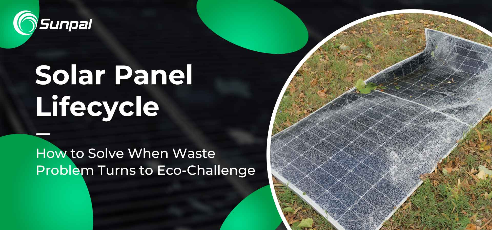 Ciclo de vida do painel solar: problema de resíduos transforma-se em desafio ecológico